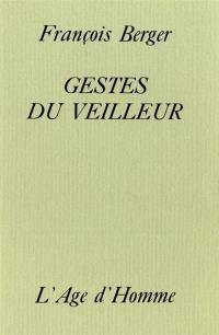 Gestes du veilleur