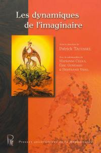 Les dynamiques de l'imaginaire