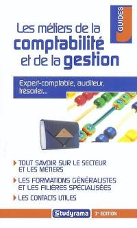 Les métiers de la comptabilité et de la gestion : expert-comptable, auditeur, trésorier...