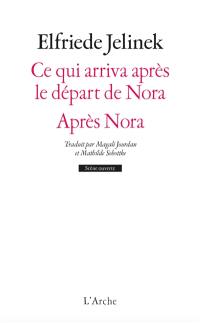 Ce qui arriva après le départ de Nora ou Les soutiens des sociétés. Après Nora