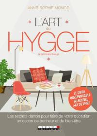 L'art du hygge : les secrets danois pour faire de votre quotidien un cocon de bonheur et de bien-être