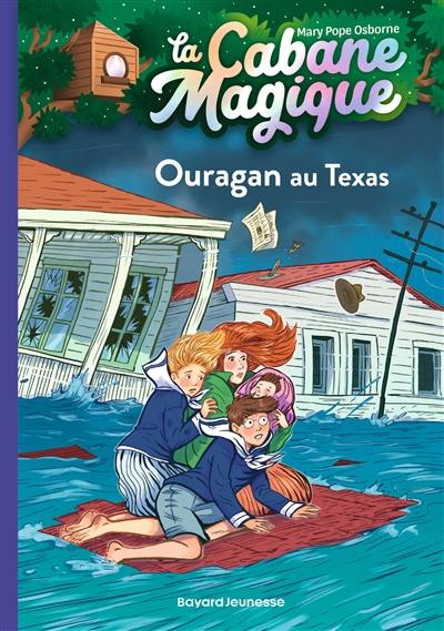 La cabane magique. Vol. 52. Ouragan au Texas La cabane magique. Vol. 52. Ouragan au Texas