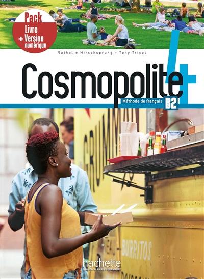 Cosmopolite 4, méthode de français, B2 : pack livre + version numérique Cosmopolite 4, méthode de français, B2 : pack livre + version numérique