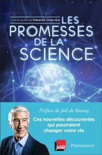 Les promesses de la science : ces nouvelles découvertes qui pourraient changer votre vie