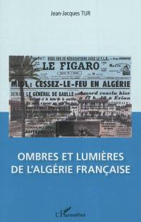 Ombres et lumières de l'Algérie française