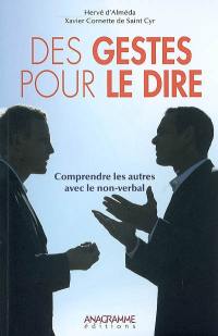 Des gestes pour le dire : comprendre les autres avec le non-verbal