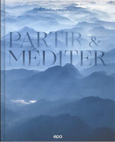 Partir & méditer