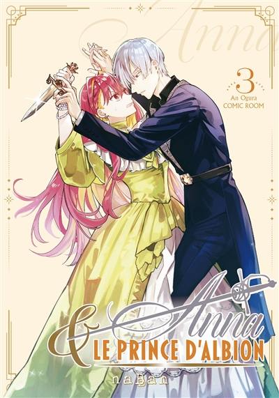 Anna & le prince d'Albion. Vol. 3