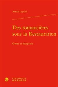 Des romancières sous la Restauration : genre et réception