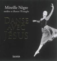 Danse avec Jésus