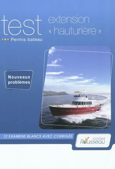 Permis bateau Rousseau. Test extension hauturière