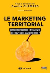 Le marketing territorial : comment développer l'attractivité et l'hospitalité des territoires ?