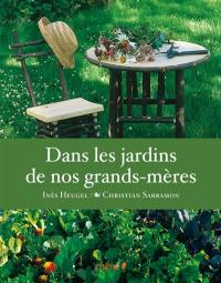 Dans les jardins de nos grands-mères