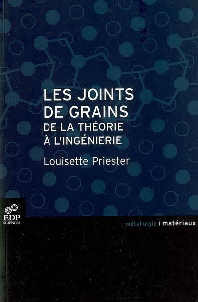 Les joints de grains : de la théorie à l'ingénierie