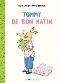 Tommy. De bon matin