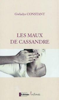 Les maux de Cassandre