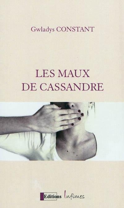 Les maux de Cassandre