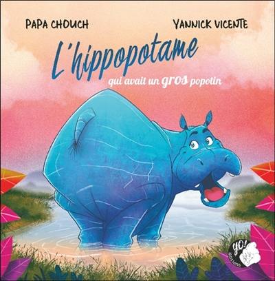 L'hippopotame qui avait un gros popotin