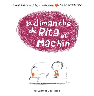 Rita et Machin. Vol. 3. Le dimanche de Rita et Machin