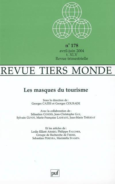 Tiers-monde, n° 178. Les masques du tourisme