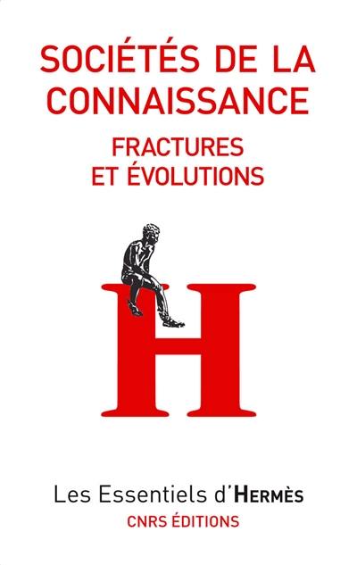 Sociétés de la connaissance : fractures et évolutions