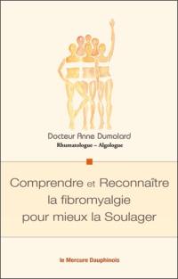 Comprendre et reconnaître la fibromyalgie pour mieux la soulager