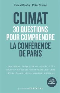 Climat : 30 questions pour comprendre la Conférence de Paris