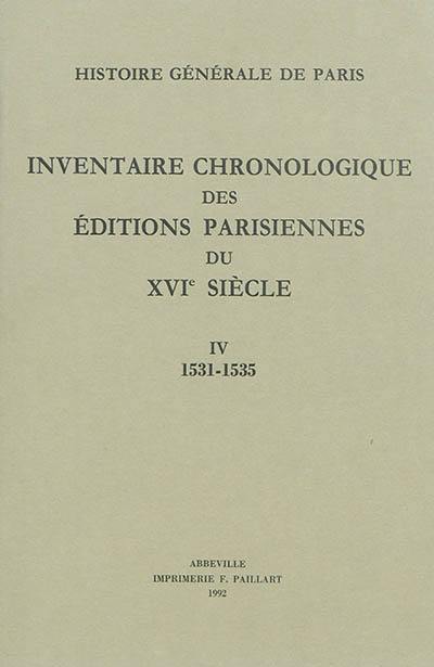 Inventaire chronologique des éditions parisiennes du XVIe siècle : d'après les manuscrits de Philippe Renouard. Vol. 4. 1531-1535