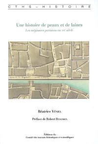 Une histoire de peaux et de laines : les mégissiers parisiens au XVIe siècle