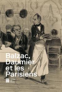 Balzac, Daumier et les Parisiens