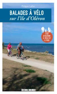 Balades à vélo sur l'île d'Oléron : l'île d'Oléron à vélo et à pied