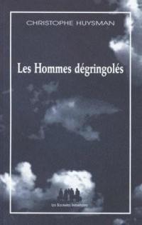 Les hommes dégringolés