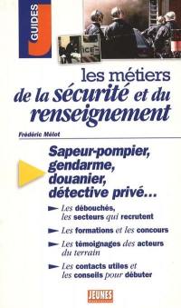 Les métiers de la sécurité et du renseignement