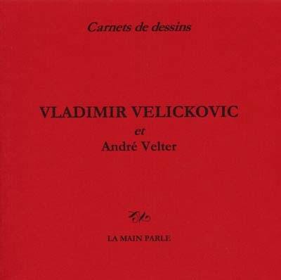 Vladimir Velickovic : carnet de dessins