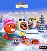 Edmond et Lucy. Le jour le plus court