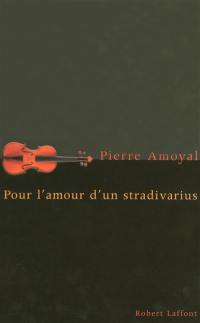 Pour l'amour d'un stradivarius