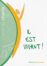 Il est vivant ! : carnet de chants