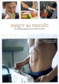 Maigrir au masculin