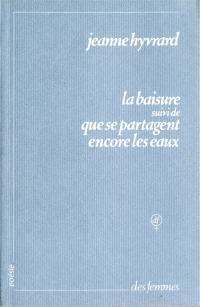 La baisure. Que se partagent encore les eaux