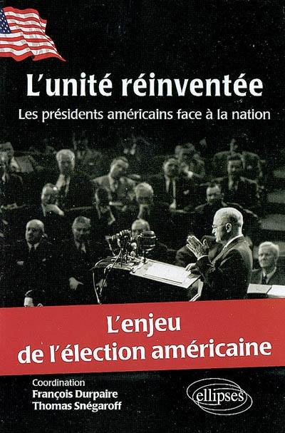 L'unité réinventée : les présidents américains face à la nation