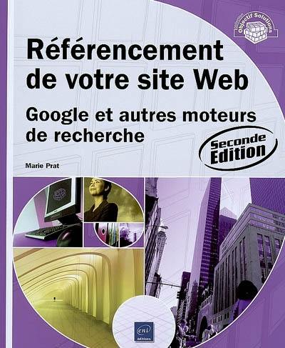 Référencement de votre site Web : Google et autres moteurs de recherche