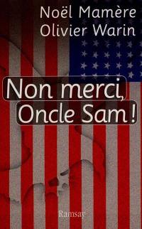 Non merci, oncle Sam !