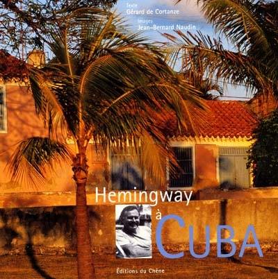 Hemingway à Cuba