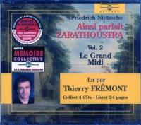 Ainsi parlait Zarathoustra. Vol. 2. Le grand midi