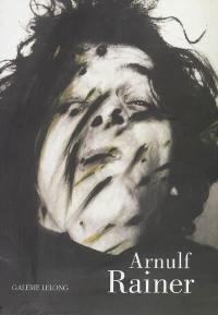 Arnulf Rainer : visages dérobés : exposition, Paris, Galerie Lelong, 18 janvier-4 mars 2006