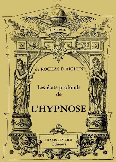 Les Etats profonds de l'hypnose