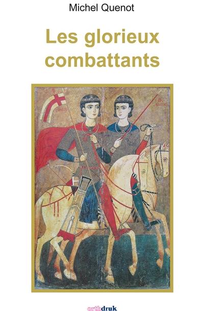 Les glorieux combattants