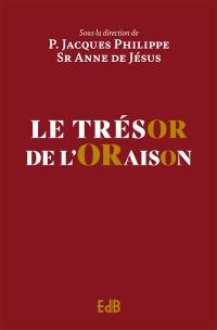 L'oraison : oxygène du croyant. Vol. 2. Le trésor de l'oraison