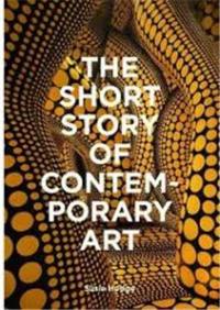 The Short Story of Contemporary Art