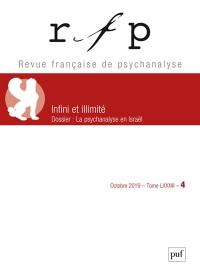 Revue française de psychanalyse, n° 4 (2019). Infini et illimité